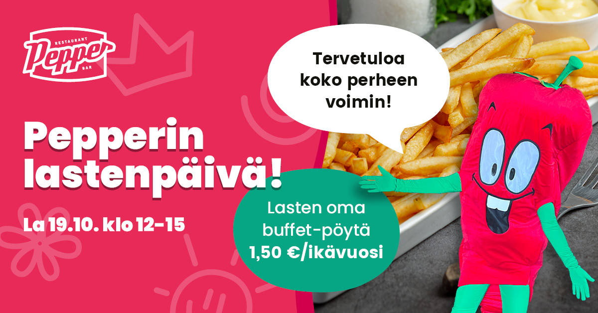 Pepperin lastenpäivä la 19.10. klo 12-15. Tervetuloa koko perheen voimin. Lasten oma buffet-pöytä 1,50 €/ikävuosi. Kuvassa Herra Pepper-maskotti ja ranskalaisia perunoita majoneesilla.