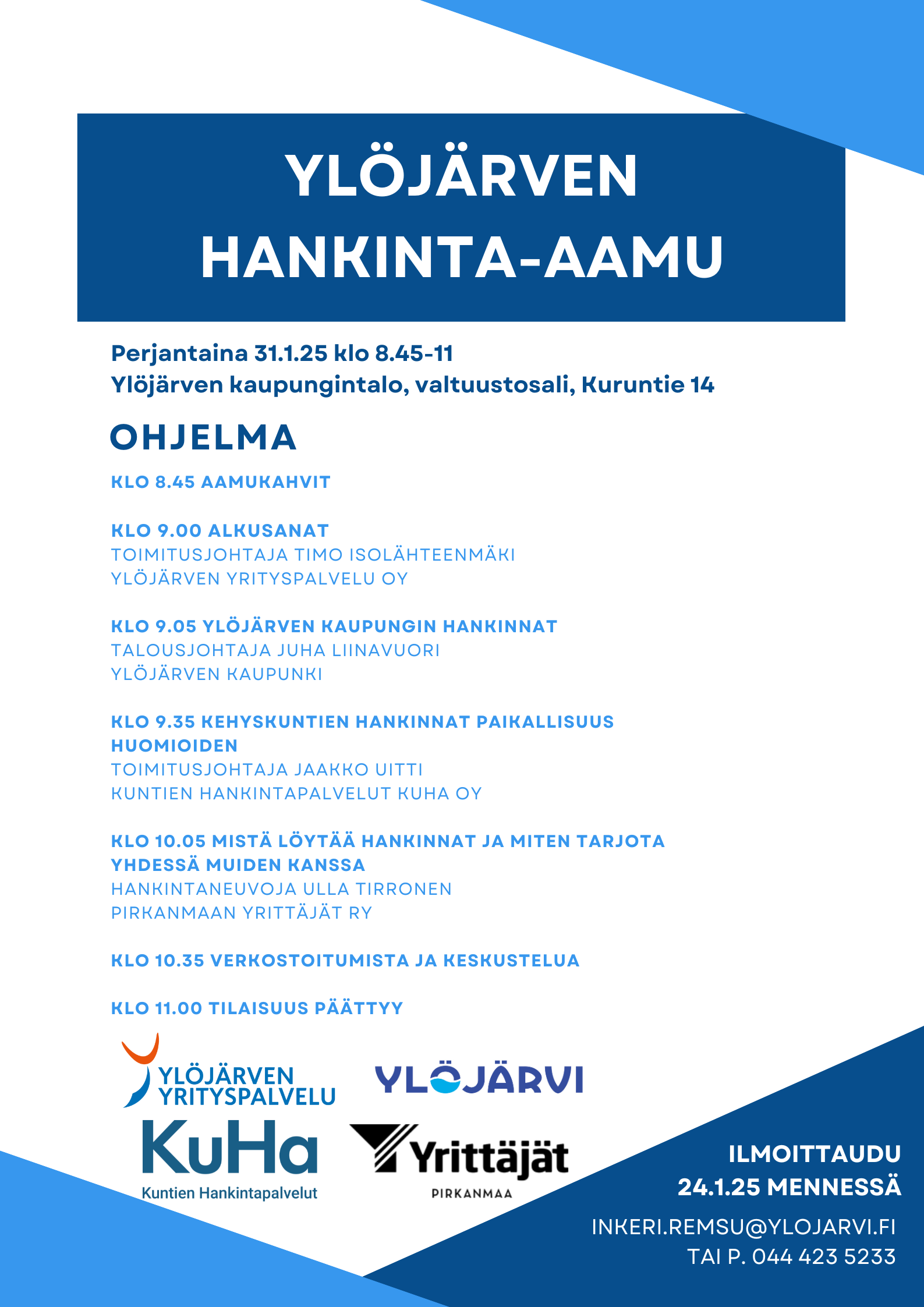 Ylöjärven hankinta-aamu kaupungintalossa 31.1.2025 klo 8.45-11. Ilmoittautumiset 24.1.2025 mennessä.